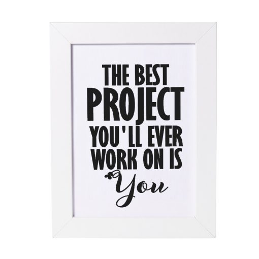 the best project you'll ever work on is you